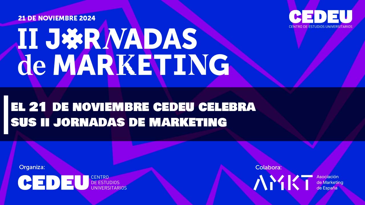 El 21 de noviembre CEDEU celebra sus II Jornadas de Marketing