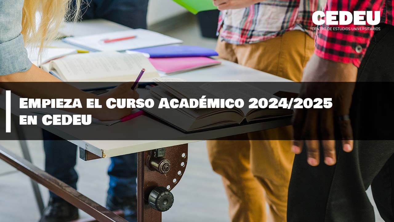 Empieza el Curso Académico 2024/2025 en CEDEU